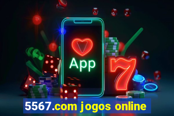 5567.com jogos online